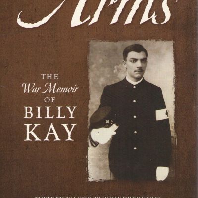 Call to Arms: The War Memoir of Billy Kay