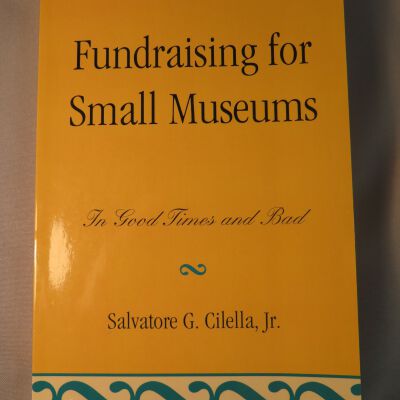 Fundraising for Small Museums