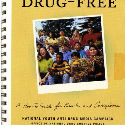 Keeping Your Kids Drug-Free: A How-To Guide for Parents and Caregivers