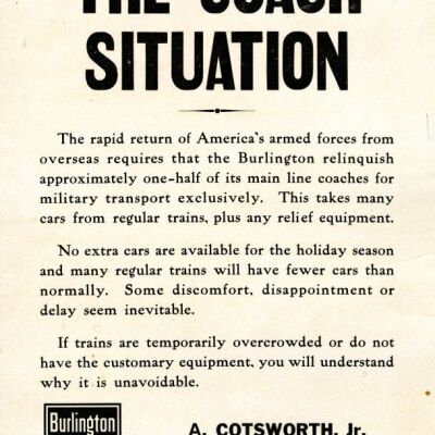 "The Coach Situation" sign for the Burlington Route, 1945: Origsize: 12.25" x 17"; Origformat: Other; Resolution: 300dpi