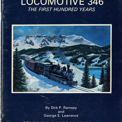 Locomotive 346 the First Hundred Years
