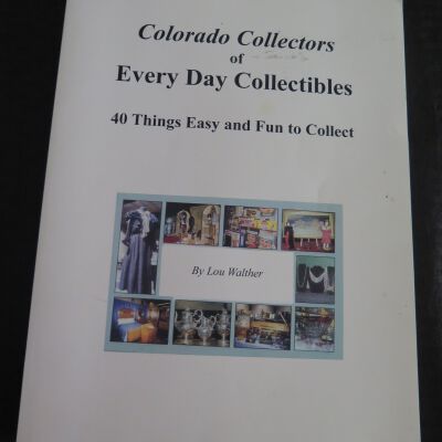 Colorado Collectors of Every Day Collectibles