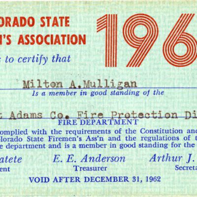 Colorado State Firemen's Association card for Milton Mulligan, 1962: Origsize: 2.5" x 4"; Origformat: Other; Resolution: 1350dpi