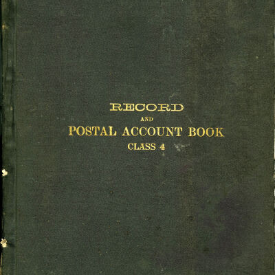 Broomfield Post Office, "Record and Postal Account Book, Class 4"