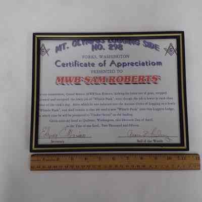 Certificate: Framed. Mt. Olympus Logging Side No. 298 Forks, Washington Certificate of Appreciation Presented to MWB Sam Roberts (2015)