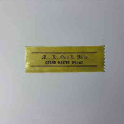 Ribbon: Yellow with gold lettering. Most Illustrious Grand Master of York Rite, Orin L. Parks (1962)