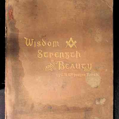 Book: Wisdom, Strength and Beauty by G.N. McIntyre, North (1890)