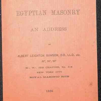Address: Egyptian Masonry, An Address by Albert Leighton Rawson, (1886)
