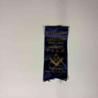 Ribbon: Blue with gold writing. "Seventy-Ninth Annual Communication Grand Lodge of Washington F.&A.M./Tacoma/ June 16,17,18, 1936" (1936)