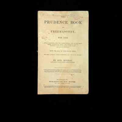 Book: The Prudence Book of Freemasonry for 1859 by Rob Morris, Grand Master of Kentucky