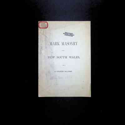 Pamphlet: Mark Masonry in New South Wales by S. Stacker Williams (1895)
