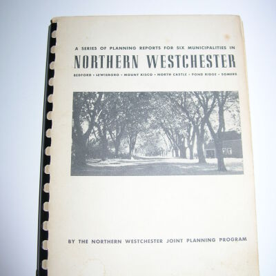A series of Planning Reports for Six Municipalities in Northern Westchester