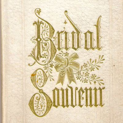 "Bridal Souvenir" book from the wedding of Edgar Hoyt to Bertha L. Lawrence, 1886