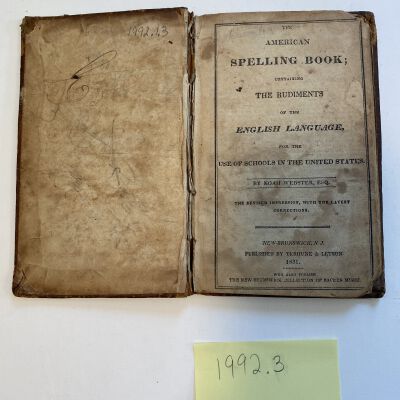 The American Spelling Book; containing/The Rudiments/of the/ English Language/for the/ Use of Schools in the United States