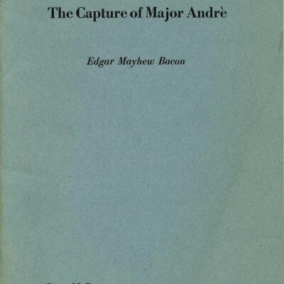 "The Capture of Major Andre," by Edgar Mayhew Bacon