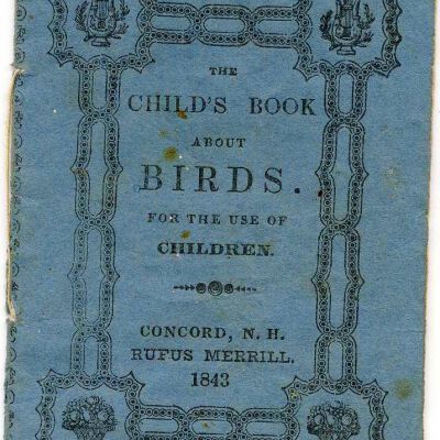 The Child's Book About Birds: For the Use of Children