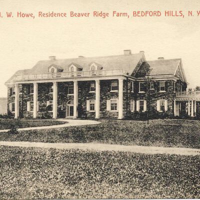 H. W. Howe, Residence Beaver Ridge Farm, Bedford Hills, NY