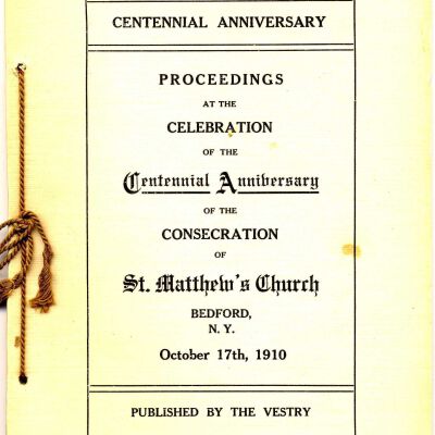 Proceedings at the Celebration of the Centennial Anniversary of the Consecration of St. Matthew's Church