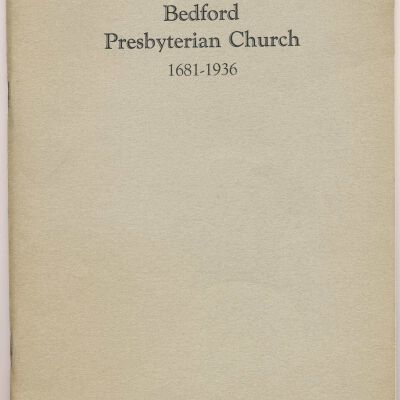 Bedford Presbyterian Church 1681-1936