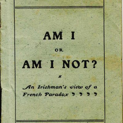 "Am I or am I not? An Irishman's view of a French Paradox" by Charles Cochrane of Bedford, 1903