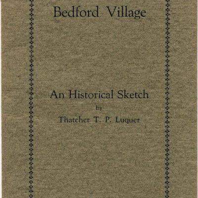 Bedford and Bedford Village, An Historical Sketch