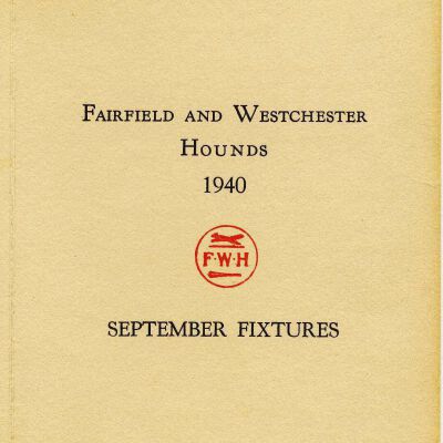 Fairfield and Westchester Hounds, 1940, "September Fixtures"