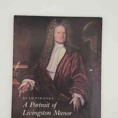 A Portrait of Livingston Manor, 1686-1850