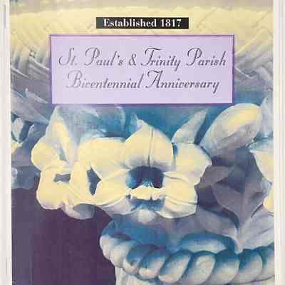 St. Paul's & Trinity Parish Bicentennial Anniversary