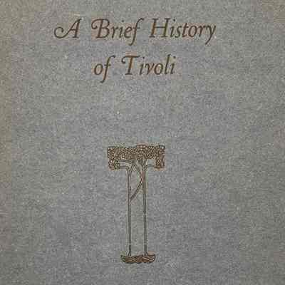 A Brief History of Tivoli