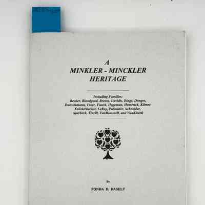 A Minkler-Minckler Heritage