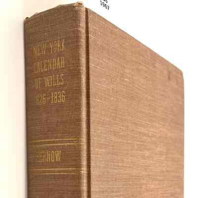 New York - Calendar of Wills, 1626-1836
