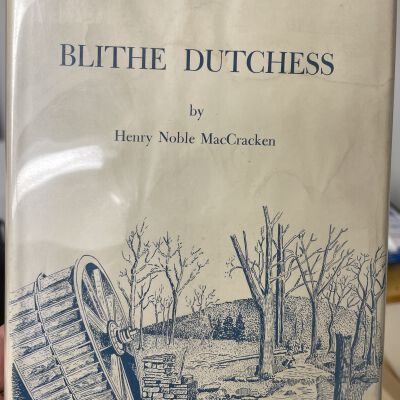 Blithe Dutchess; the flowering of an American county from 1812