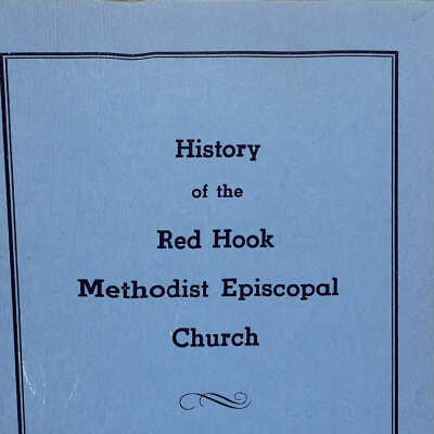 History of the Red Hook Methodist Episcopal Church 1840 - 1937