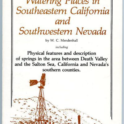 320 Desert Watering Places in Southeastern California and Southwestern Nevada