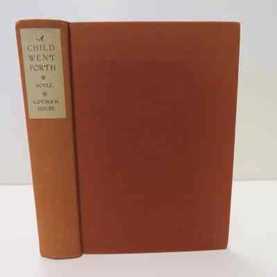 A Child Went Forth: The Autobiography of Dr. Helen MacKnight Doyle
