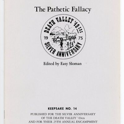 Death Valley '49ers, Keepsake No. 14: The Pathetic Fallacy