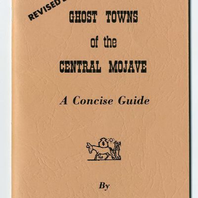 Ghost Towns of the Central Mojave: A Concise Guide