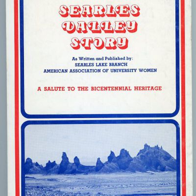 Searles Valley Story: A Salute to the Bicentennial Heritage
