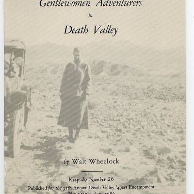 Death Valley '49ers, Keepsake No. 26: Gentlewomen Adventurers in Death Valley