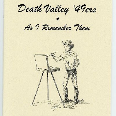 Death Valley '49ers, Keepsake No. 38: The Death Valley '49ers as I Remember Them