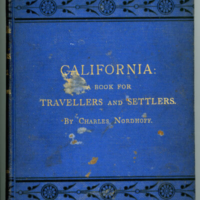 California: A Book for Travellers and Settlers