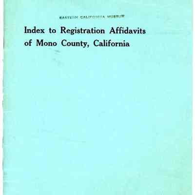 Index to Registration Affidavits of Mono County, California, Presidential Primary Election, May 7, 1940