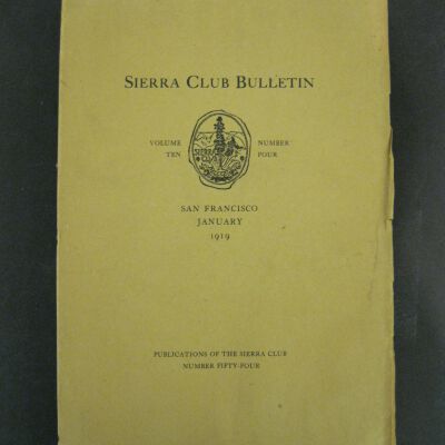 Sierra Club Bulletin, Vol. X, No. 4, January 1919