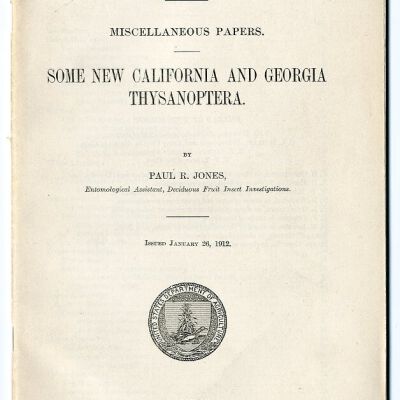 U.S. Department of Agriculture, Burearu of Entomology Miscellaneous Papers, Technical Series, No. 23, Part I: Some New California and Georgia Thysanoptera