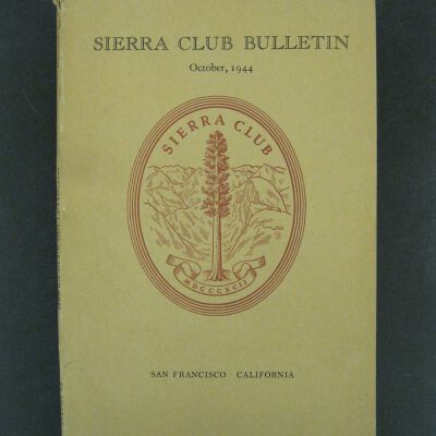 Sierra Club Bulletin, Vol. 29, No. 5, October 1944