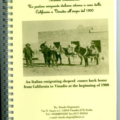 Marino Bartolomeo: Un Pastore Emigrante Italiano Ritorna a Casa dalla California a Vinadio all' inizio del 1900