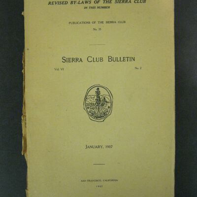 Sierra Club Bulletin, Vol. VI, No. 2, January 1907