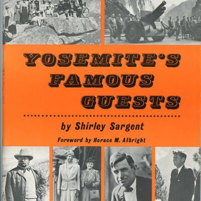 Yosemite's Famous Guests