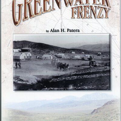 Western Places, Vol. 10, No. 3: The Greenwater Frenzy
