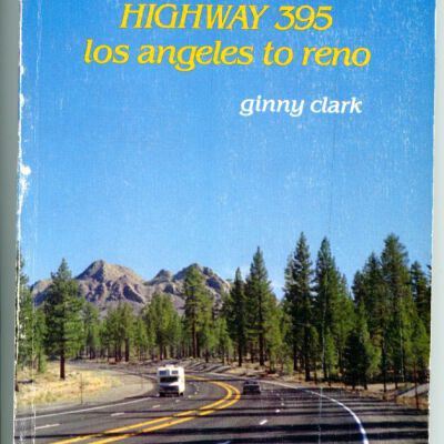 Guide to Highway 395 Los Angeles to Reno